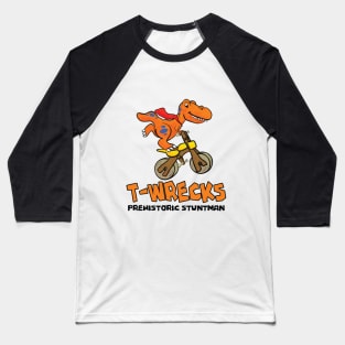 T-Wrecks Prehistoric Stuntman Baseball T-Shirt